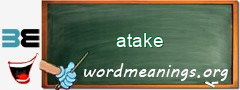 WordMeaning blackboard for atake